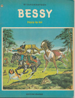 Bessy , N° 100 , Hors - La - Loi  , Vandersteen , Erasme ( 1972 ) Trace Bic ( Nom ) BE - Bessy