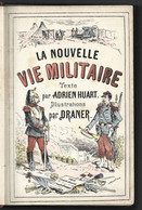 (eta01) La Nouvelle Vie Militaire Andrien HUART Et DRANER - Français