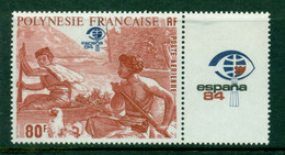French Polynesia 1984 ESPANA '84 Stamp Ex. MUH - Ongebruikt