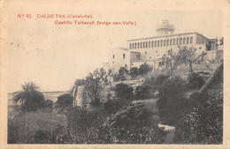 CPA ESPAGNE CALDETAS CASTILLO TALTAVULL VULGO CAN VALLS (cpa Rare - Altri & Non Classificati