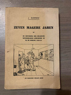 (1940-1945 RAVITAILLERING) Zeven Magere Jaren. - Guerre 1939-45