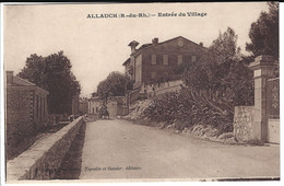 CPA13- ALLAUCH- Entrée Du Village - Allauch
