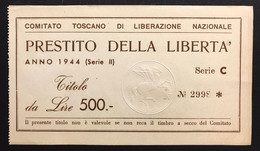 COMITATO TOSCANO DI LIBERAZIONE NAZIONALE PRESTITO DELLA LIBERTÀ 1944  500 LIRE Lotto.3664 - Italië– 5 Lire