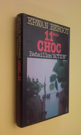 11 Eme CHOC BATAILLON ACTION / BERGOT/ INDOCHINE ALGERIE COMMANDO - Französisch