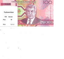 TURKMENISTAN BILLET 100 MANATS PICK 18 - Turkmenistan