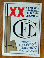 CARTOLINA POSTALE 15 C.XX VENTENNALE FONDAZIONE DEL CIRCOLO FILATELICO TRIESTINO 1920 - 40 / XVIII (A.BATTAGLIA) - Marcophilia