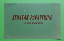 Buvard 907 - Laboratoire - SEDATAN PAPAVERINE - Etat D'usage : Voir Photos- 21 X 13.5 Cm Environ - Vers 1950 - Produits Pharmaceutiques