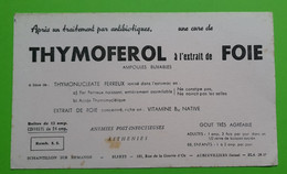 Buvard 931 - Laboratoire - THYMOFEROL EXTRAIT DE FOIE - Etat D'usage : Voir Photos- 21x12.5 Cm Environ - Vers 1950 - Produits Pharmaceutiques