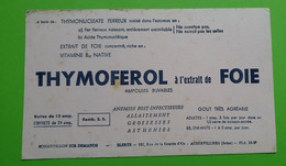 Buvard 933 - Laboratoire - THYMOFEROL EXTRAIT DE FOIE 3 - Etat D'usage : Voir Photos- 21x12.5 Cm Environ - Vers 1950 - Produits Pharmaceutiques