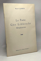 Le Poète Géo Libbrecht - Métaphysicien - Autres