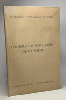 Les Sources Populaires De La Poésie - IIIe Biennale Internationale De Poésie - Knokke-le Zoute 6-10 Septembre 1956 - Autres