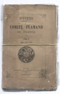 (4625 Et002) Bulletin Comité FLAMAND De FRANCE.tome V 1869-1870-1871 ( Pages Détachées) - Picardie - Nord-Pas-de-Calais