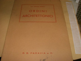 LIBRO ORDINI ARCHITETTONICI -GALILEO BARUCCI 1960 PARAVIA - Arts, Architecture