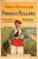 Perpignan * Vins Du Roussillon François ROLLAND * CPA Publicitaire Ancienne Illustrateur * Pub Publicité Alcool - Perpignan