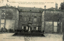 Chatuzange Le Goubet * Le Château De Pizançon , Près Romans , Logement Blessés Guerre 14/18 * Hôpîtal Militaire - Otros & Sin Clasificación