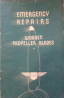 Wooden Propeller Blades - Emergency Repairs - 1945 - Aviation