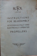 Rotol - Instructions For Re-assembly Of Hydraulically And Electrically Operated Propellers - 1944 - Aviation