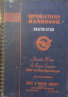 Double Wasp B Series Engines - Operators Handbook - Pratt & Whitney Aircraft - 1943 - Aviation