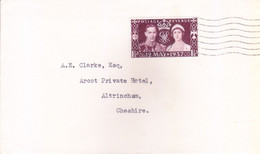 GREAT BRITAIN : USED ON COVER ON FIRST DAY : 13 MAY 1937 : CORONATION : USED FROM ALTRINCHAM, CHESHIRE - Storia Postale