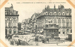 75 - ANCIEN PARIS - Evenements De La Commune 1871 - Debris De La Colonne Place Vendôme Rue De La Paix - Lotes Y Colecciones