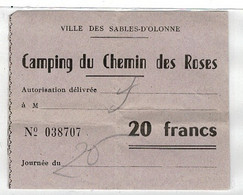 Ancien Ticket  Camping Du Chemin Des Roses , Ville Des Sables D'olonne - VENDEE . - Unclassified