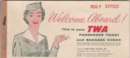 TRANS WORLD AIRLINES  - TWA  /  BIGLIETTO COMPLETO DI CUSTODIA _ PASSENGER TICKET AND BAGGAGE CHECK _ 1957 - World