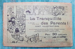 Ancien Livret De Dessins Humoristiques - La Tranquilité Des Parents - Benjamin Rabier, Depaquit, Delaw, Lebegue, ... - 1901-1940