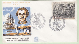 TAAF 1972 Découverte Des Iles Crozet Et Kerguelen 1v FDC  Ca Archipel Des Kerguelen  (TAF158B) - FDC