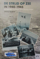 De Strijd Op Zee In 1940-1945 - Royal Navy - Door J. Geldhof - Marine - 2000 - Storia