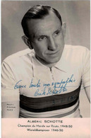 CYCLISME: CYCLISTE : Albéric Schotte  - RARE - Autographe - Champion Du Mon Sur Route 1948/1950 - Wielrennen