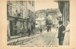 Château Thierry - La Rue Du Pont En Juillet 1918 - Bombardement Ww1 Guerre - Lingerie Bonneterie - Chateau Thierry