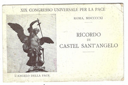 13531 CLC - XIX CONGRESSO UNIVERSALE PER LA PACE ROMA RICORDO DI CASTEL SANT' ANGELO 1911 ANGELO DELLA PACE - Castel Sant'Angelo