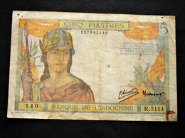 Billet De 5 Piastres Banque D' INDOCHINE De 1932 - Indochina