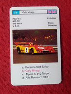 CROMO CARTA NAIPE MINICARTA CARD O SIMIL PROTOTIPO RACE CARS CARRERAS AUTOS PILOTO SCHENKEN GELO MIRAGE UK VOITURE PILOT - Automobile - F1