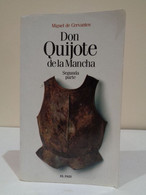 Don Quijote De La Mancha. Segunda Parte. Miguel De Cervantes Saavedra. El País 2005. 639 Pp. - Klassiekers