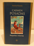 Pequeñas Infamias. Carmen Posadas. Editorial Planeta 2003. Premio Planeta. 338 Pp. - Klassieke