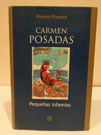 Pequeñas Infamias. Carmen Posadas. Editorial Planeta 2003. Premio Planeta. 338 Pp. - Classical