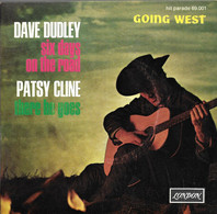 SP 45 RPM (7")  Dave Dudley / Patsy Cline   "  Six Days On The Road / There He Goes  " - Country & Folk