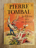 Bande Dessinée - Pierre Tombal 11 - La Défense Des Os Primés (1994) - Pierre Tombal