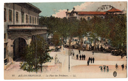 CPA 13 - AIX EN PROVENCE (Bouches Du Rhône) - 20. La Place Des Prêcheurs - LL - Aix En Provence