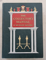 The Collector's Manual Par N. Hudson Moore. Edition De 1906 - Bellas Artes
