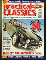 PRACTICAL CLASSICS N°7 1998 - CITROËN - LAND ROVER - SCIMITAR - ROVER - RAPIER - FORD ANGLIA - Transport