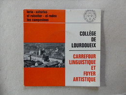 45 T College De Lourdoueix Carrefour Linguistique Et Foyer Artistique Matilla Ramos - Otros - Canción Española