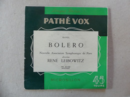 45 T Boléro Ravel René Leibowitz VIP 45530 Pathé Vox - Classique