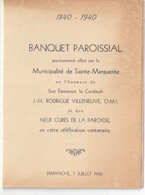 Menu Du Centenaire/Banquet Paroissial/Offert Par La Municipalité De Sainte Marguerite/Cardinal Villeneuve/1940   MENU318 - Menu