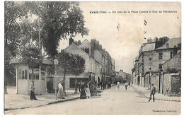 Delcampe - CREIL - Un Coin De La Place Carnot Et Rue De Montataire - Creil