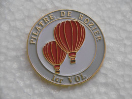 Pin's - Montgolfière PILATRE DE ROZIER 1er Vol - Pin Badge SAP 47 - Luchtballons