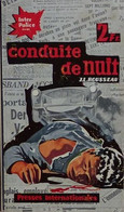 Conduite De Nuit - De J.L. Rousseau - Presses Internationales - Inter Police Choc N° 21 - Presses Internationales