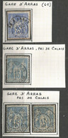 France - Type Sage - Cachets De Gare - Types Et Intitulés Différents - ARRAS (Pas-de-Calais) - 1877-1920: Periodo Semi Moderno