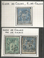France - Type Sage - Cachets De Gare - Types Et Intitulés Différents - CALAIS (Pas-de-Calais) - 1877-1920: Periodo Semi Moderno